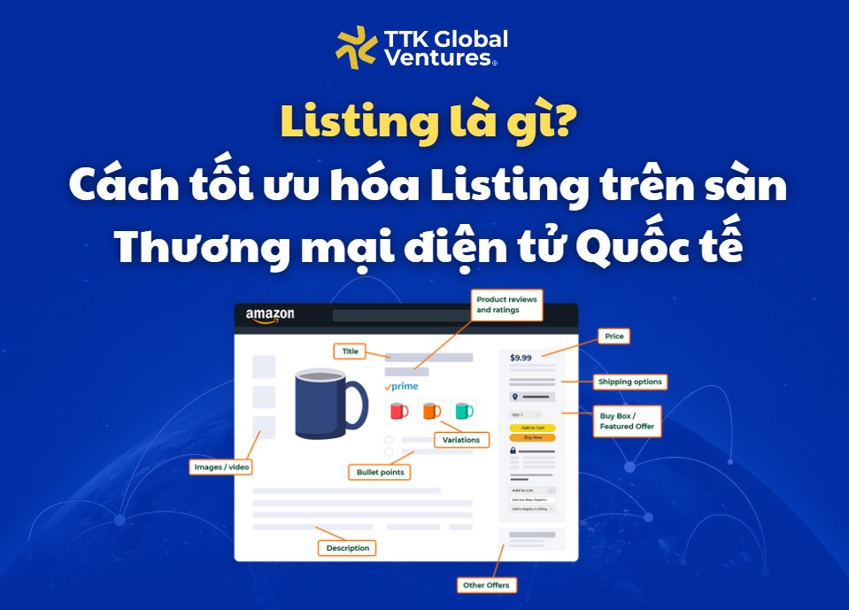 Listing là một bước vô cùng quan trọng trong kinh doanh Thương mại điện tử Quốc tế