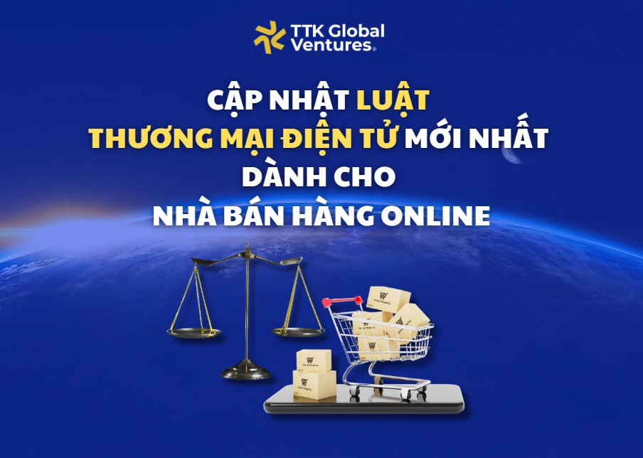 Cập nhật những thay đổi mới nhất trong Luật Thương mại điện tử